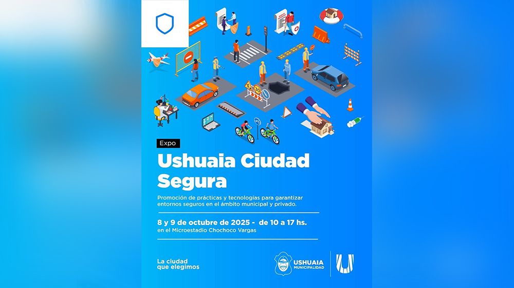 Se viene la 2ª Expo ‘Ushuaia Ciudad Segura’