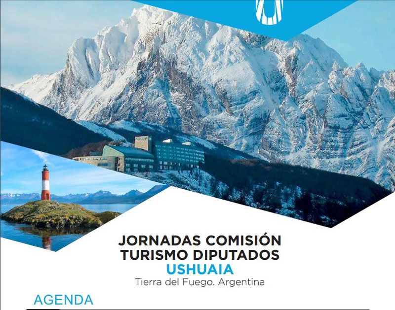La Comisión de Turismo de la Cámara de Diputados sesiona hoy en Ushuaia
