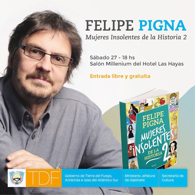 Felipe Pigna brindará una charla abierta en Ushuaia