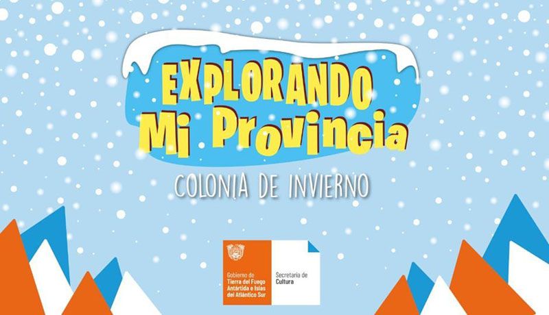 Cultura provincial invita a la primera colonia virtual de Tierra del Fuego