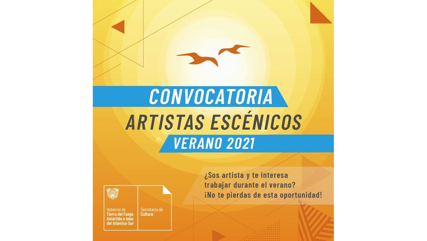Cultura provincial convoca a artistas fueguinos para trabajar en temporada de verano