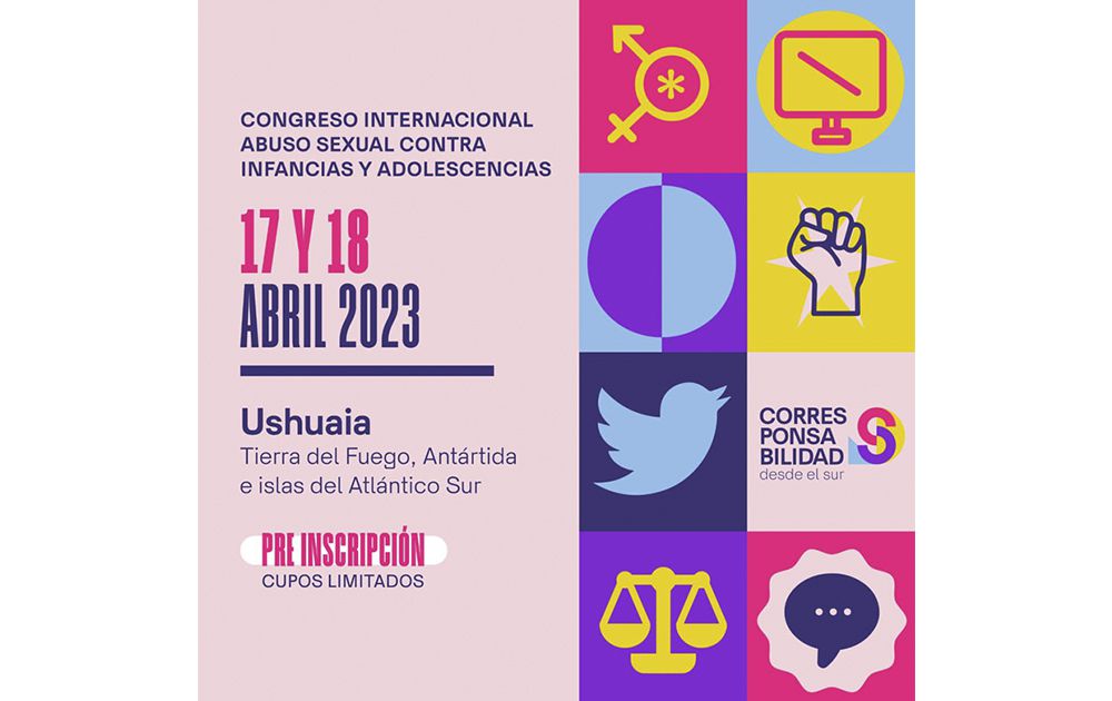 Se realizará en Ushuaia el Congreso Internacional sobre Abuso Sexual Contra Infancias y Adolescencias