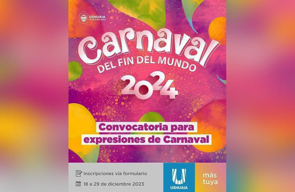 Comenzaron las inscripciones para los ‘Carnavales del Fin del Mundo’ 2024