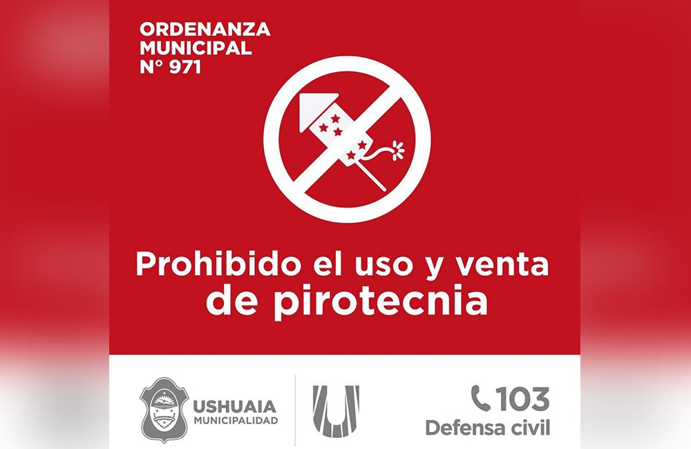La Municipalidad de Ushuaia recuerda la prohibición de pirotecnia