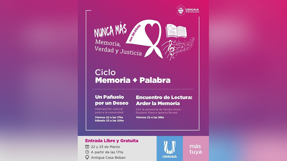 Se realizará este viernes el ciclo ‘Memoria + Palabra’ en Ushuaia