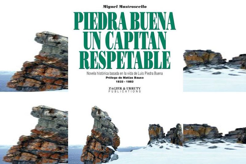 Se publicó el libro ‘Piedra Buena, un capitán respetable’
