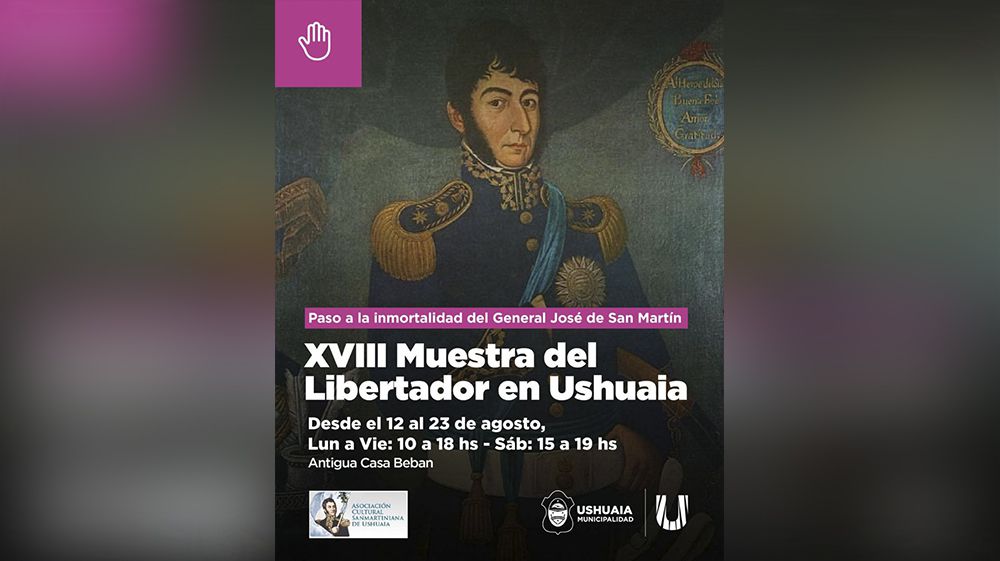 ‘XVIII Muestra del Libertador en Ushuaia’ en la antigua Casa Beban